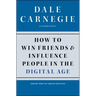 How to Win Friends and Influence People in the Digital Age