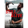 Still Alive: A Wild Life of Rediscovery