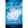 Wake Up!: There's only one way to get out of that rut you are in...