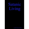 Satanic Living