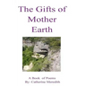 The Gifts of Mother Earth