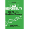 The Age of Responsibility: Csr 2.0 and the New DNA of Business