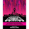 Experiencing Comics: An Introduction to Reading, Discussing, and Creating Comics
