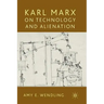 Karl Marx on Technology and Alienation