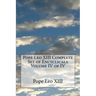Pope Leo XIII Complete Set of Encyclicals Volume IV of IV