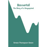 Bannertail: The Story of a Graysquirrel
