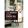 The World After Cheap Oil
