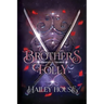 BROTHER'S FOLLY Generations Trilogy Book I