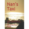 Nan's Taxi: Persistent. Determined, but never stubborn. Adjusting to life in a wheel chair.