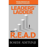 Leaders' Ladder with Read: Proven Principles for Leadership Excellence