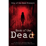 Book Of The Dead: A Horror Anthology by New and Established Writers