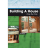 Building A House Day-By-Day