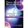Man of Two Worlds: 30th Anniversary Edition