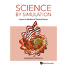 Science by Simulation - Volume 2: Models of Classical Physics