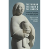 The Woman, the Hour, and the Garden: A Study of Imagery in the Gospel of John