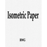 Isometric Paper: 200 Pages 8.5" X 11"