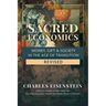 Sacred Economics, Revised: Money, Gift & Society in the Age of Transition
