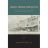 America Through European Eyes: British and French Reflections on the New World from the Eighteenth Century to the Present