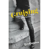 Cruising: An intimate history of a radical pastime