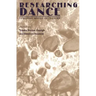 Researching Dance: Evolving Modes of Inquiry