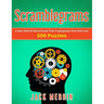 Scramblegrams: A New Kind Of Word Puzzle That Cryptograms Fans Will Love, 500 Puzzles