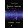 First Step to Quantum Computing