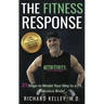 The Fitness Response: 21 Steps to Model Your Way to a Fit, Fabulous Body