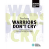 Teaching Warriors Don't Cry