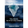 Taliban: the Tip of a Holy Iceberg