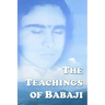 The Teachings Of Babaji