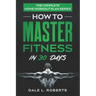 The Complete Home Workout Plan Series: How to Master Fitness in 30 Days