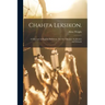 Chahta Leksikon.: A Choctaw in English Definition. For the Choctaw Academies and Schools