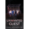 Unwanted Guest