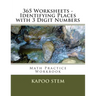 365 Worksheets - Identifying Places with 3 Digit Numbers: Math Practice Workbook