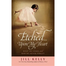 Etched...Upon My Heart: What We Learn and Why We Never Forget