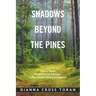 Shadows Beyond the Pines: A Story About Woodland Park Michigan, a Black Resort During Segregation
