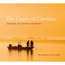 The Coasts of Carolina: Seaside to Sound Country