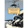 Rainy River Country: A Brief History of the Region Bordering Minnesota and Ontario