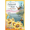 The Adventures of Deborah and Kite at the Big River