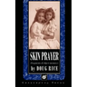 Skin Prayer