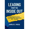 Leading From The Inside Out: Hard-Earned Lessons from Education, Government and ... Baseball