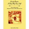 In the Desert, I Find My True Self: Poems of My Journeys Through the Desert in Faith, Hope and Love