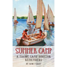 Summer Camp: A Maine Camp Director Remembers