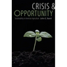 Crisis & Opportunity: Sustainability in American Agriculture
