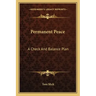 Permanent Peace: A Check and Balance Plan