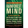 Journey Into Your Rainforest Mind: A Field Guide for Gifted Adults and Teens, Book Lovers, Overthinkers, Geeks, Sensitives, Brainiacs, Intuitives, Pro