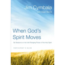 When God's Spirit Moves Participant's Guide: Six Sessions on the Life-Changing Power of the Holy Spirit