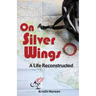 On Silver Wings