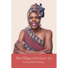 The Village Girl Grew Up
