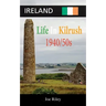 Ireland: Life in Kilrush